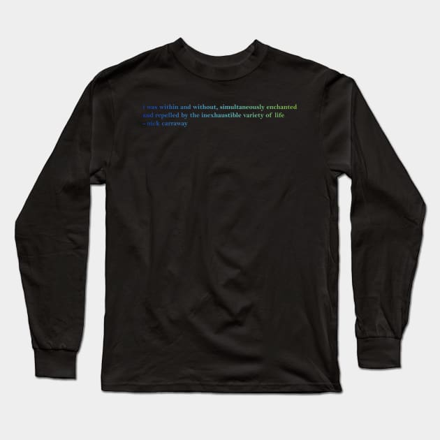 nick carraway's quote Long Sleeve T-Shirt by quirkyandkind